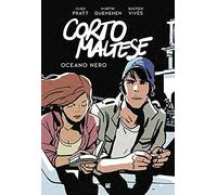 Libri Bastien Vivès / Quenehen Martin / Hugo Pratt - Corto Maltese. Oceano Nero