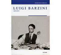 Corucci,Domenico. - Luigi Barzini 1874-1947.