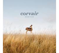 Corvair - Bound to Be