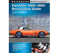 Corvette 1968-1982 Restoration Guide, 2nd Edition [Lingua inglese]