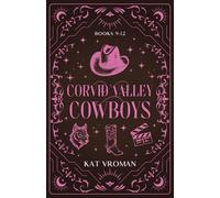 Corvid Valley Cowboys: Books 9-12: A Corvid Valley Cowboy Romance