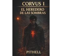 CORVUS I - EL HEREDERO DE LAS SOMBRAS