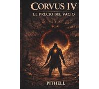 Corvus IV: El Precio del Vacío