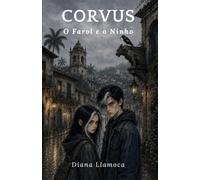 Corvus: O Farol e o Ninho