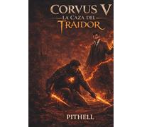 Corvus V: La Caza del Traidor