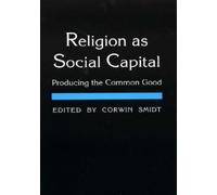 Corwin E. Smidt Religion As Social Capital (Tascabile)