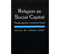 Corwin E. Smidt Religion As Social Capital (Tascabile)