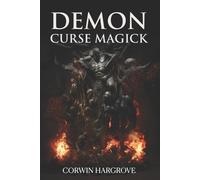 Corwin Hargrove Demon Curse Magick (Tascabile) Magick of Darkness and Light