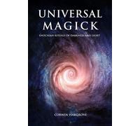 Corwin Hargrove Universal Magick (Tascabile) Magick of Darkness and Light