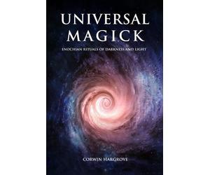 Corwin Hargrove Universal Magick (Tascabile) Magick of Darkness and Light