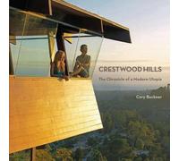 Cory Buckner Crestwood Hills: The Chronicle Of Modern Utopia (Tascabile)