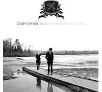 Cory Chisel & The Wandering Sons - Cabin Ghosts
