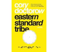 Cory Doctorow Eastern Standard Tribe (Tascabile)