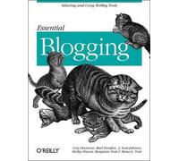 Cory Doctorow Essential Blogging (Tascabile) O'Reilly Ser.