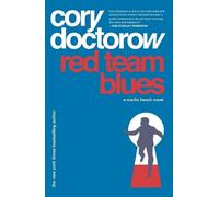 Cory Doctorow Red Team Blues (Tascabile) Martin Hench Novels