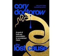 Cory Doctorow The Lost Cause (Copertina rigida)