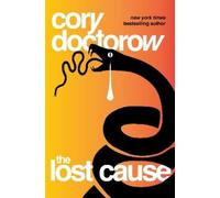 Cory Doctorow The Lost Cause (Tascabile)