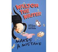 Cory Gilford Walton the Waiter Makes a Mistake (Copertina rigida)