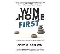 Cory M Carlson Win at Home First (Tascabile)