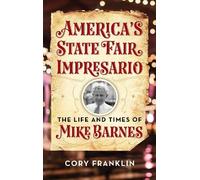 Cory M. Franklin America's State Fair Impresario (Libro di cartone)