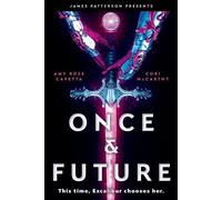 Cory McCarthy A R Capetta Once & Future (Tascabile)