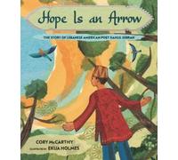 Cory McCarthy Hope Is an Arrow (Copertina rigida)
