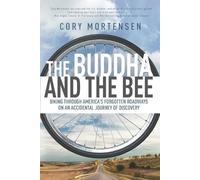 Cory Mortensen The Buddha and the Bee (Tascabile) Buddha and the Bee