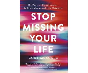 Cory Muscara Stop Missing Your Life (Tascabile)