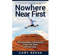 Cory Reese Nowhere Near First (Tascabile)