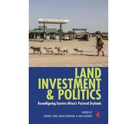 Cory Rodgers Land, Investment & Politics (Tascabile) African Issues