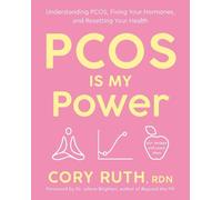 Cory Ruth, RDN PCOS Is My Power (Tascabile)