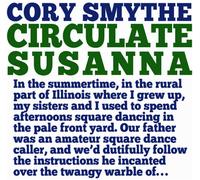 Cory Smythe Circulate Susanna (CD)