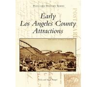 Cory Stargel Sarah Stargel Early Los Angeles County Attractions (Tascabile)