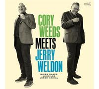 CORY WEEDS - CORY WEEDS MEETS JERRY WELDON