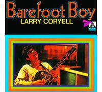 CORYELL, LARRY - BAREFOOT BOY -LTD-