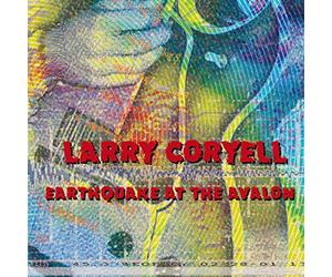 Coryell, Larry - Earthquake At The Avalon