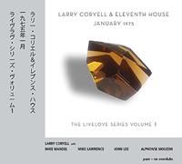 Coryell Larry / Eleventh House - January 1975, Live Love Series, Vol. 1