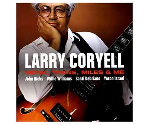 Coryell, Larry - Monk Trane Miles & Me