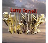 Coryell, Larry - Shining Hour