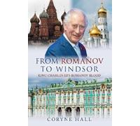 Coryne Hall From Romanov to Windsor (Copertina rigida)
