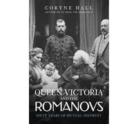 Coryne Hall Queen Victoria and The Romanovs (Tascabile)