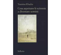 Cosa aspettano le scimmie a diventare uomini