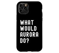 Cosa Avrebbe Fatto Aurora? Custodia per iPhone 11 Pro