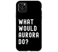 Cosa Avrebbe Fatto Aurora? Custodia per iPhone 11 Pro Max