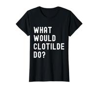 Cosa Avrebbe Fatto Clotilde? Maglietta con Stampa Grafica Economica