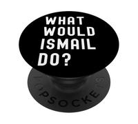 Cosa Avrebbe Fatto Ismail? PopSockets PopGrip Adesivo