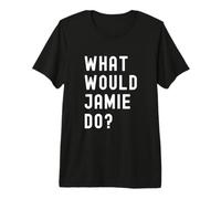 Cosa Avrebbe Fatto Jamie? Maglietta Premium