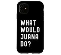 Cosa Avrebbe Fatto Juana? Custodia per iPhone 11
