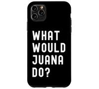 Cosa Avrebbe Fatto Juana? Custodia per iPhone 11 Pro Max