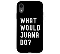 Cosa Avrebbe Fatto Juana? Custodia per iPhone XR